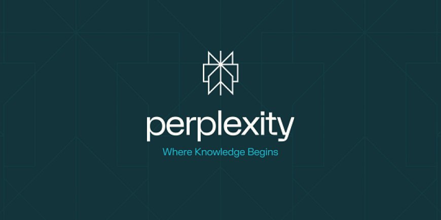 Perplexity 完成 1 亿美元新融资，估值对齐 180 亿美元内部此前预期