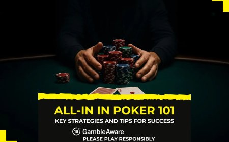All in poker 101: Key strategies and tips for success