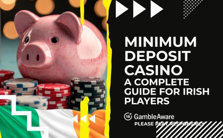 🎰 Minimum deposit casino: A complete guide for Irish players (2025)