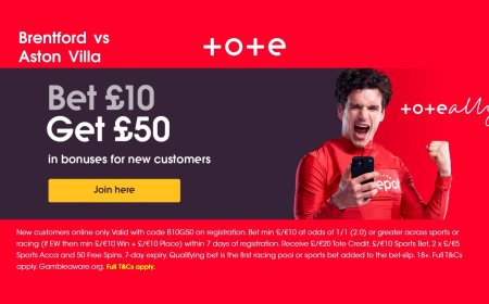 Tote welcome offer: Bet £10, Get £50 in bonuses for Brentford v Aston Villa
