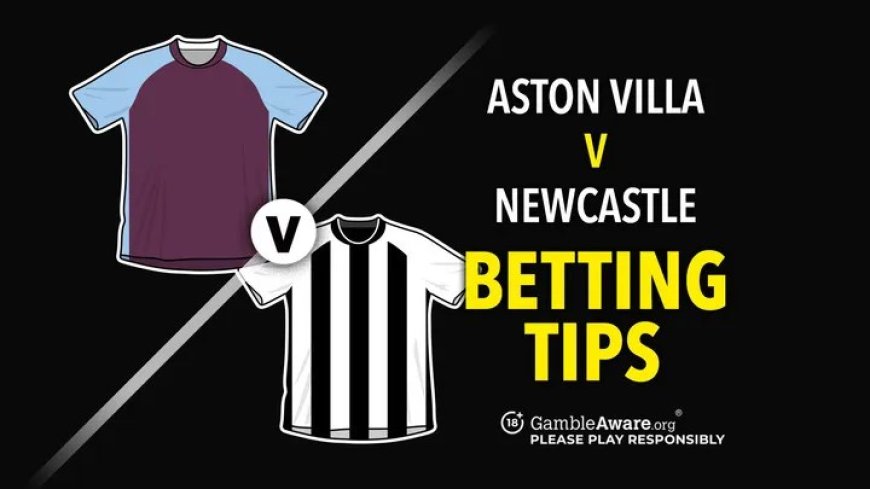 Aston Villa vs Newcastle predictions and betting tips – Watkins to star