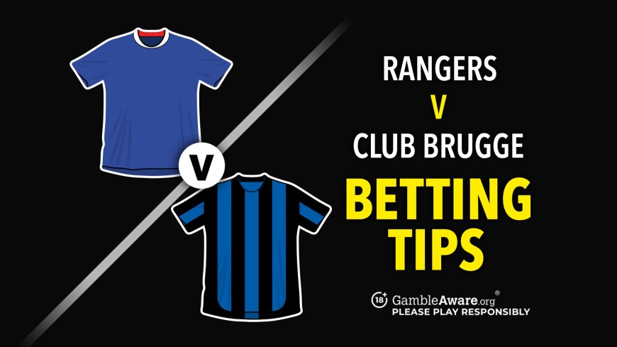 Rangers v Club Brugge predictions and betting tips – Can Gers put one foot in the league phase?