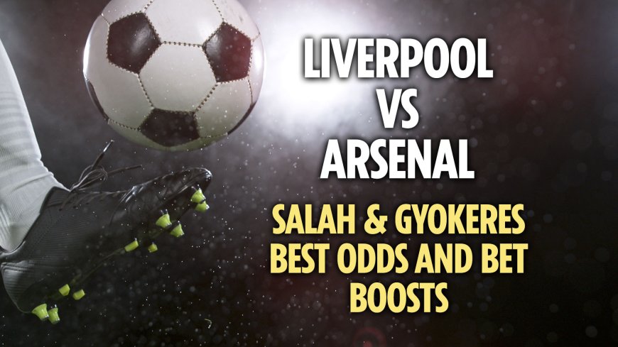 Mo Salah vs Viktor Gyokeres: Best odds and price boosts for Liverpool vs Arsenal clash
