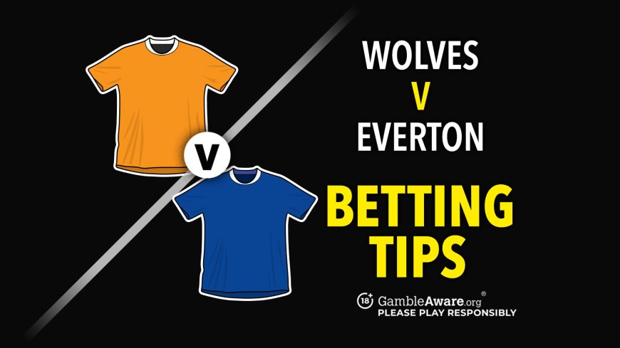 Wolves vs Everton predictions and betting tips – Pickford and Grealish to star