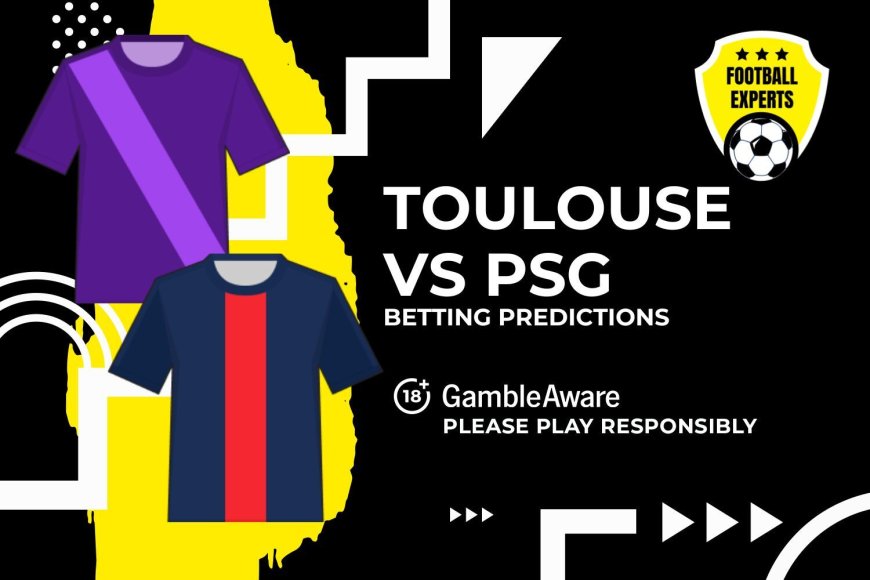 Toulouse vs PSG predictions and betting tips – Will champions turn on the style?