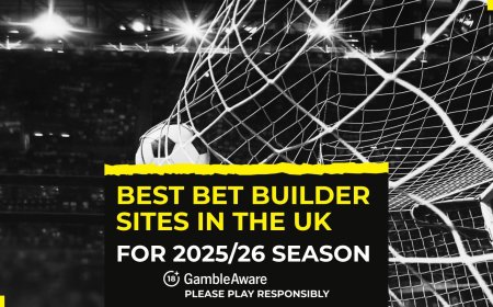 Best bet builder sites in the UK for 2025/26 season