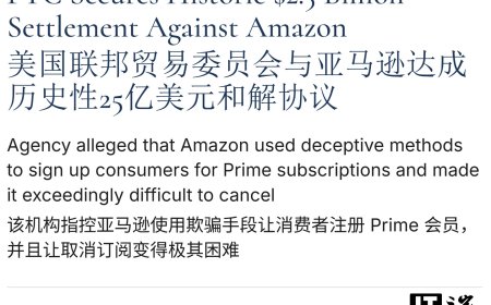 注册容易取消难：亚马逊在美国为“会员陷阱”支付 25 亿美元天价和解金