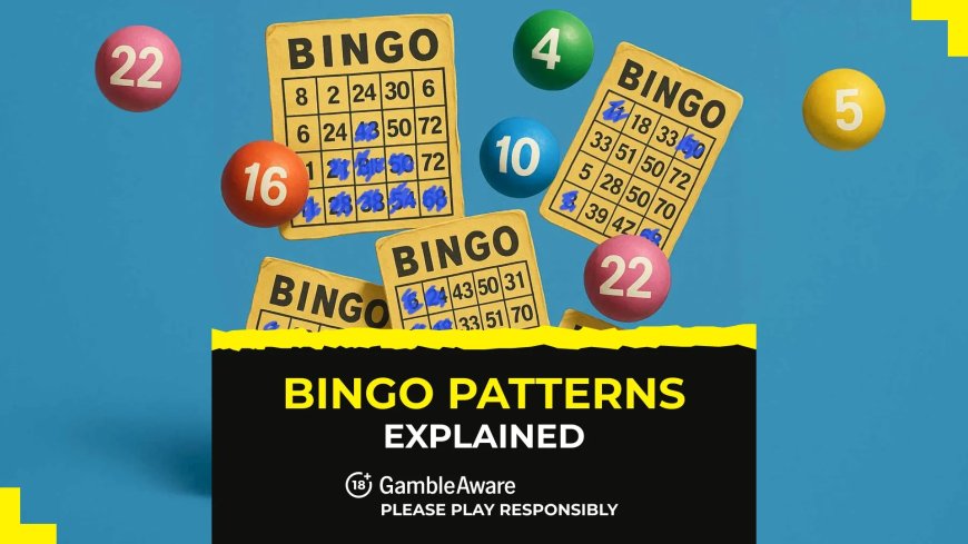 Bingo patterns explained: Top strategies for winning big