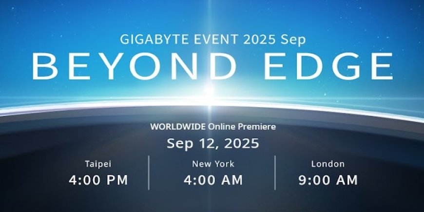 技嘉预告 9 月 12 日新一期 GIGABYTE EVENT 活动,主题 "Beyond Edge"