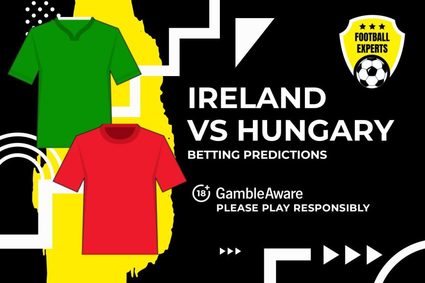 Republic of Ireland vs Hungary predictions and betting tips – A stalemate could be on the cards