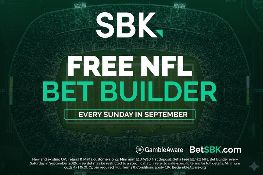 NFL betting offer: Get a COMPLETELY FREE £2 bet builder every Sunday with SBK