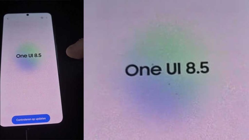 三星 One UI 8.5 首曝:UI 大改、增强 Galaxy 手机保养