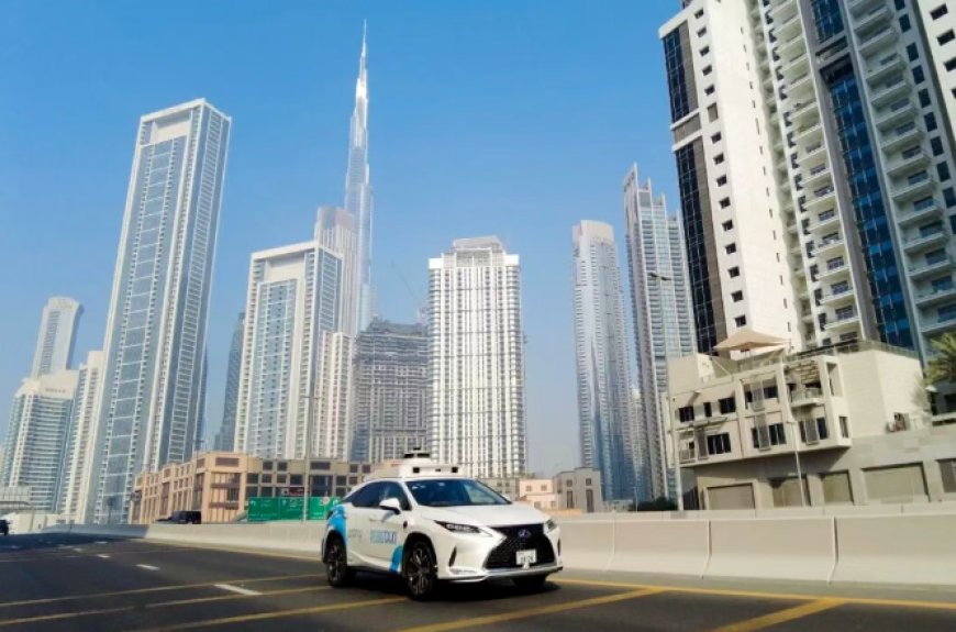 小马智行获得迪拜 Robotaxi 路测许可,明年实现全无人驾驶商业化服务