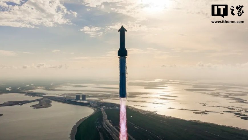 SpaceX 星舰第 11 次飞行定档 10 月 14 日,系 V2 版最后一次发射