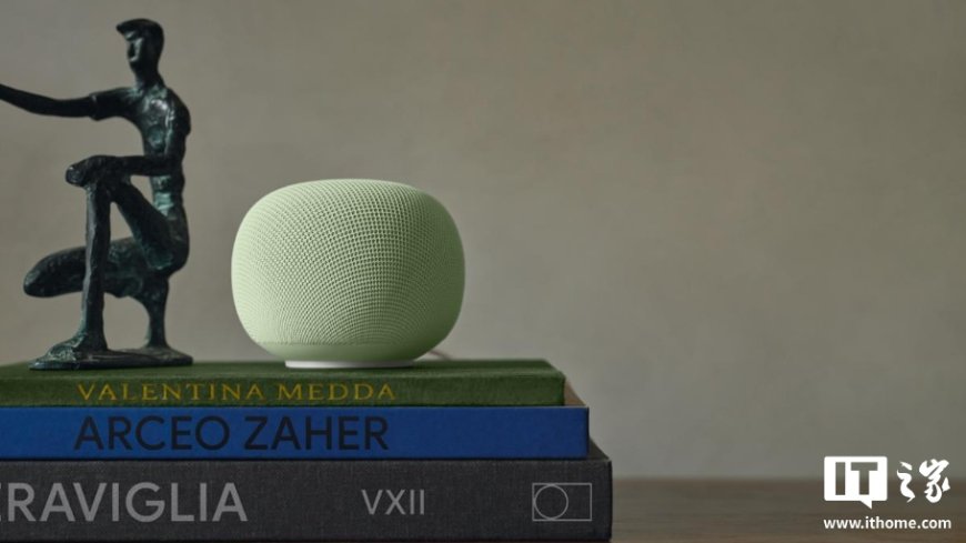 谷歌发布新款 Google Home 智能音箱:首搭 Gemini AI 助手,售价 99 美元