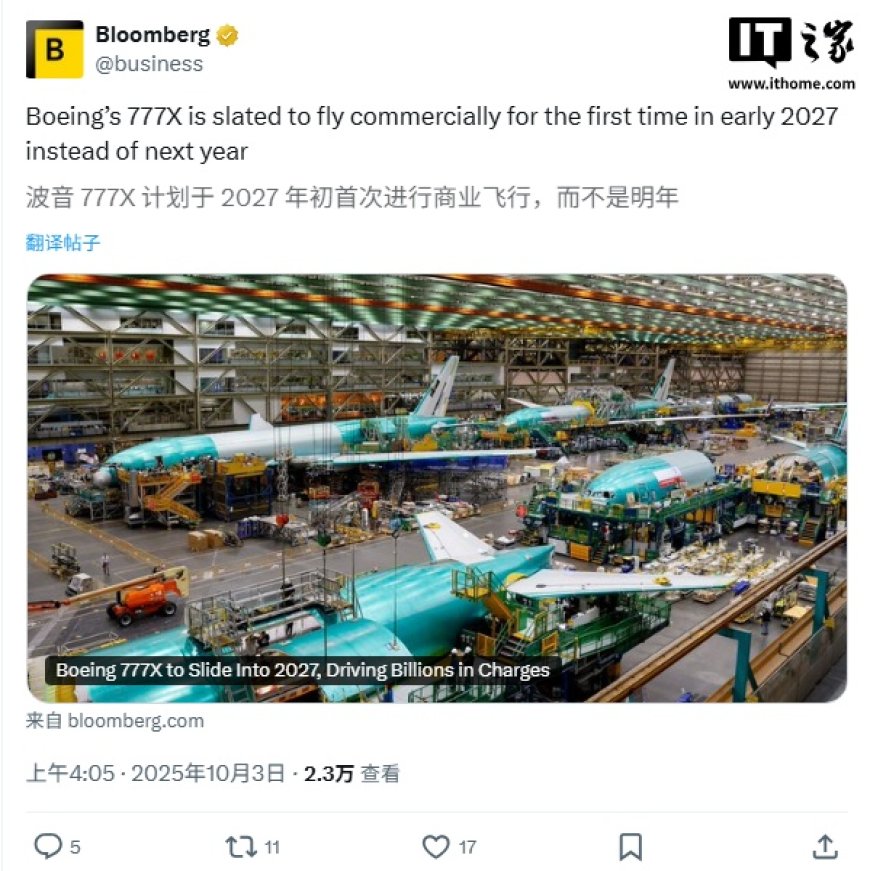 波音 777X 推迟至 2027 年交付:原定 2020 年投运,成本超支 110 多亿美元