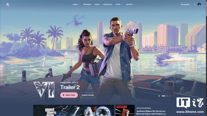 《GTA6》第三支预告片即将发布?R 星官网首页焕然一新