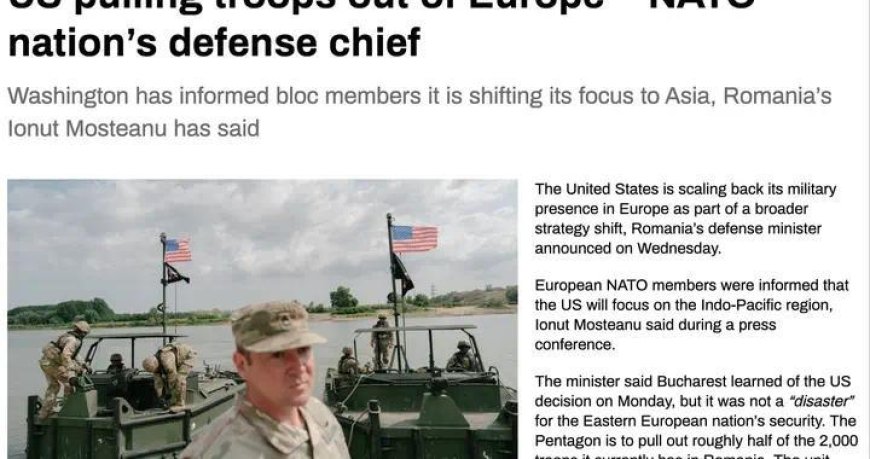 全力反华？美国通知北约开始从欧洲撤军，对付俄罗斯自己想办法？