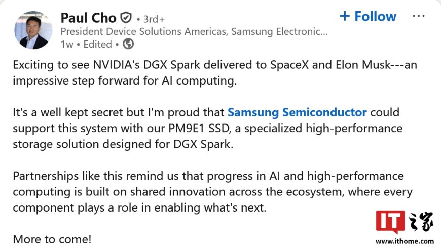 三星电子北美 DS 总裁：公司为英伟达 DGX Spark 供应 PM9E1 固态硬盘