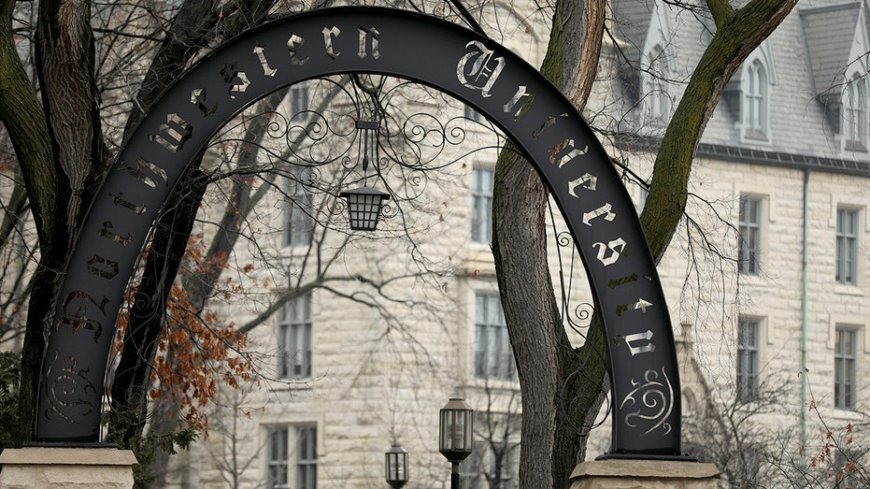 Northwestern to pay $75M in federal civil-rights deal after antisemitism probes