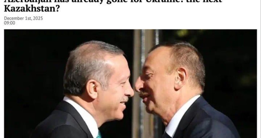 俄媒：阿塞拜疆已经变成第二个乌克兰，下一个是哈萨克斯坦？