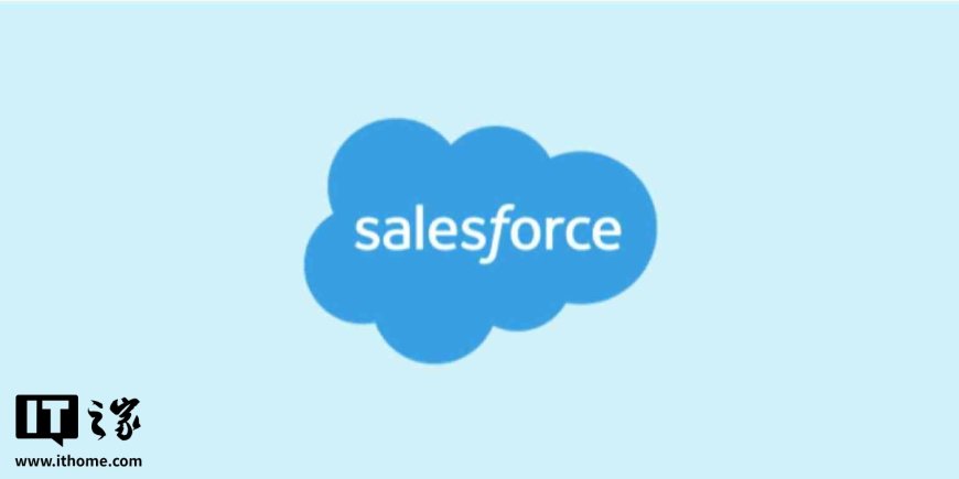 Salesforce 要改名 Agentforce？CEO 贝尼奥夫称这事儿有可能