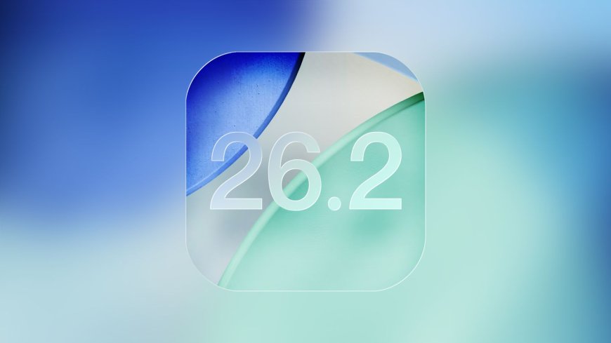 苹果发布 iOS 26.2 正式版：新增提醒闹钟、锁屏显示调整及安全警报强化