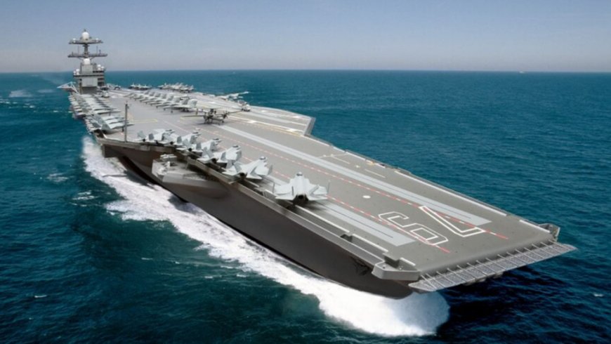 美军“福特”级航母2号舰有望明年1月开始试航