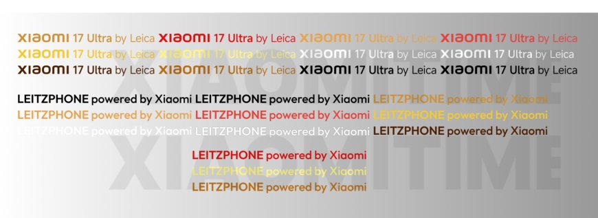 消息称小米 17 Ultra 徕卡特别版手机启用双品牌，海外市场名为 Leitzphone