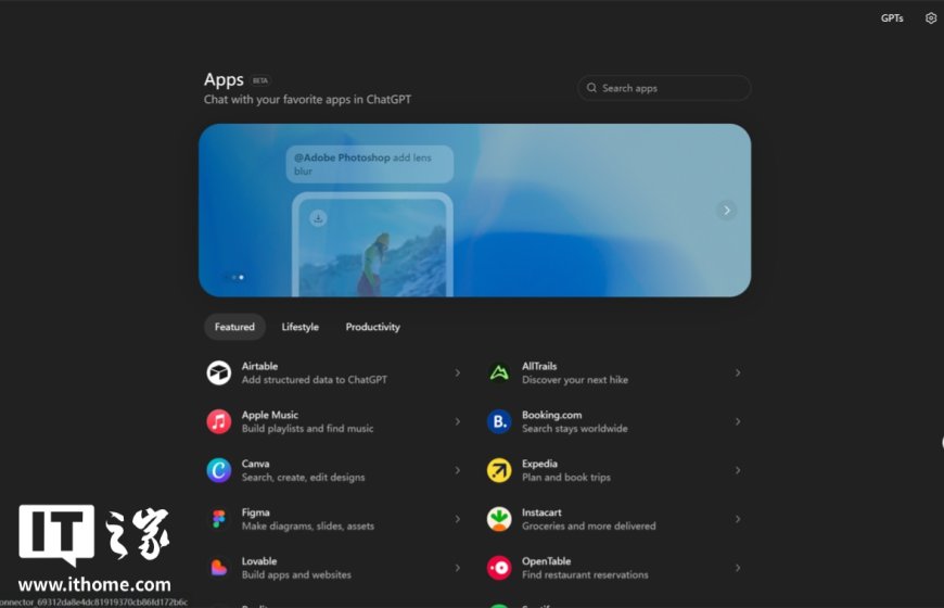 OpenAI：即日起，开发者可向 ChatGPT 提交应用