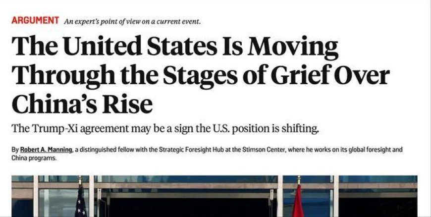 美媒称美对华态度正经历五个悲伤阶段，特朗普直接快进走完全程？