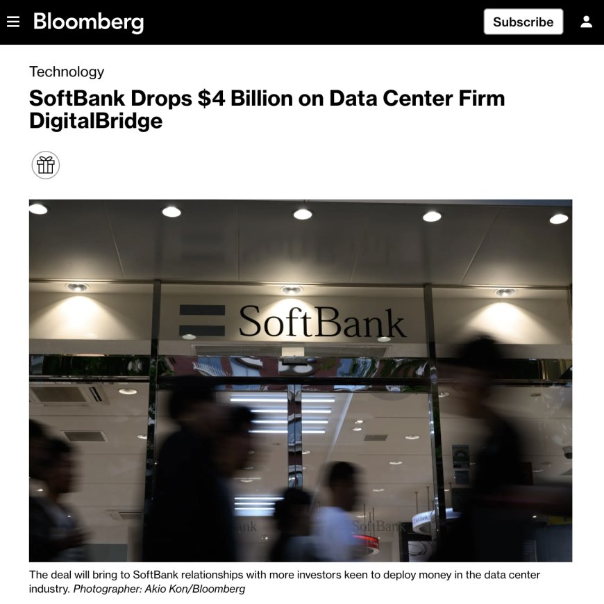 孙正义大手笔，软银斥资 40 亿美元收购数据中心公司 DigitalBridge