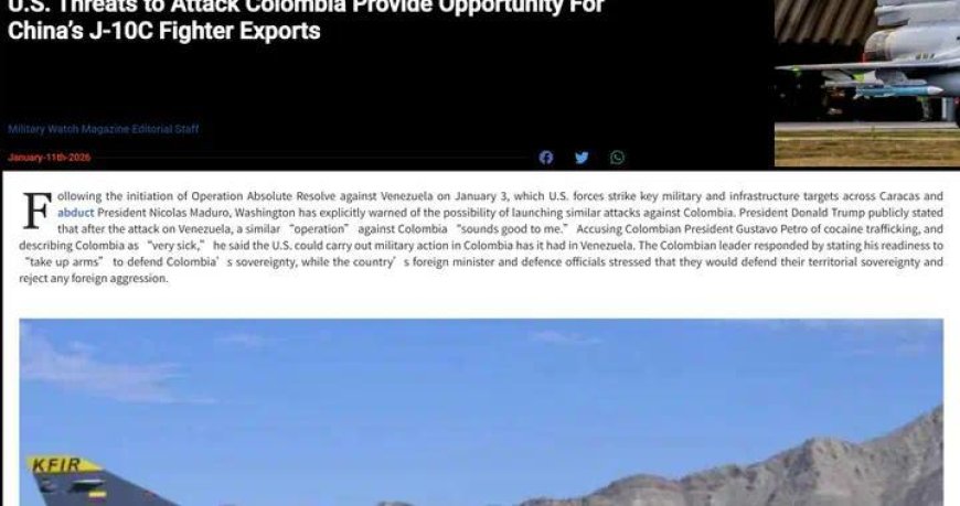 美媒：特朗普威胁哥伦比亚，为歼-10C拿下16亿美元订单提供机会？