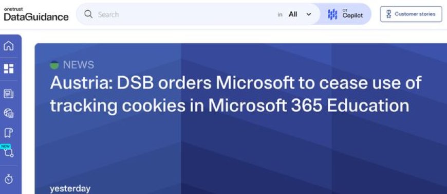微软因向未成年人设备植入追踪Cookie 遭奥地利监管机构裁定违法