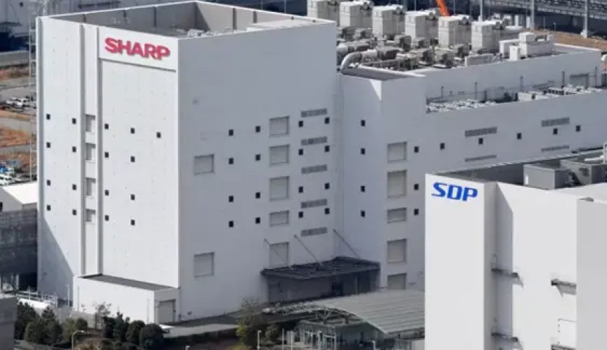 面板市场持续低迷 富士康放弃收购夏普日本LCD工厂