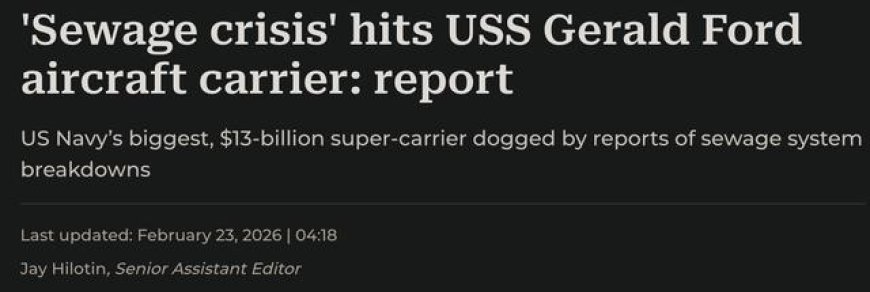 4天堵205次，福特号工程兵每天修19个小时厕所，需要用手掏