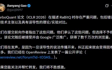 谷歌 TurboQuant 算法遭质疑，中国博士后指其论文存在严重问题