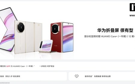 华为 Mate X7 等折叠屏机型限时赠 HUAWEI Care+ 一年期