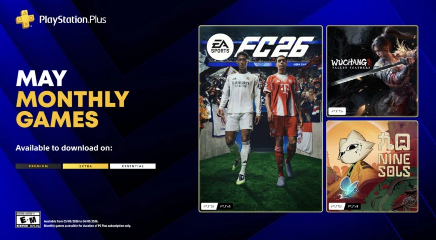 2026 年 5 月索尼 PS Plus 会免游戏上线：含《明末：渊虚之羽》《EA Sports FC 26》等