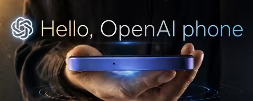 郭明錤：OpenAI 首款 AI Agent 手机目标最快于 2027 年上半年量产，预计采用天玑 9600 定制版本